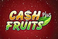 Cash Fruits Plus